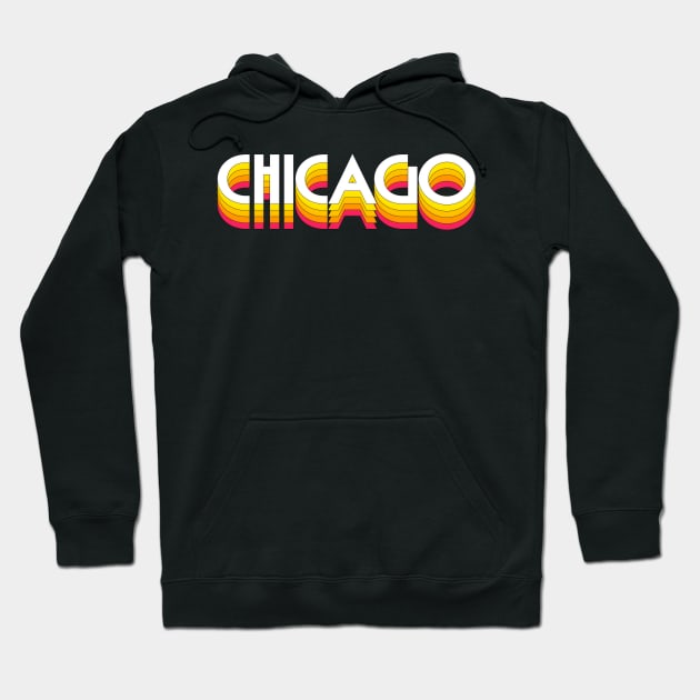 Chicago / Retro Style Typography Design Hoodie by DankFutura